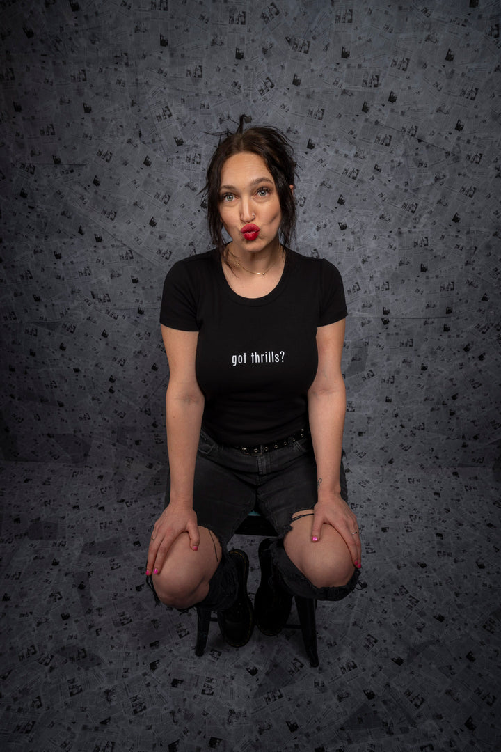 Got Thrills? - Babes Tee