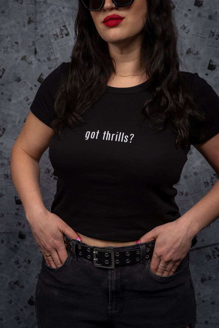 Got Thrills? - Babes Tee