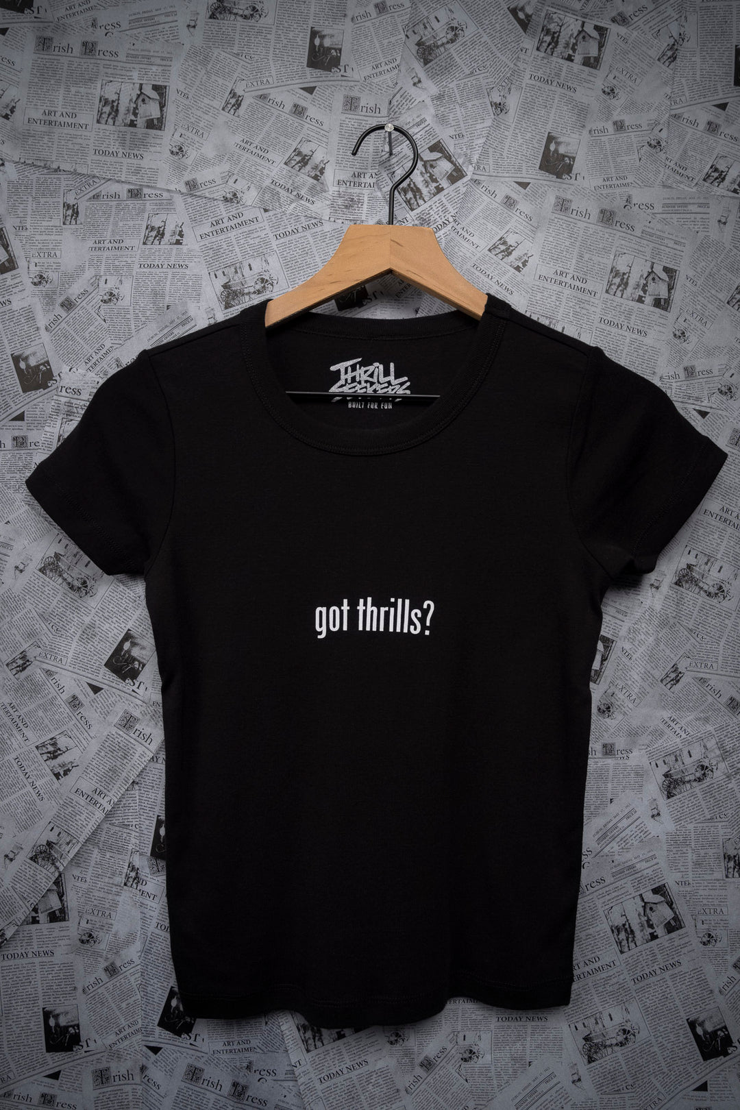 Got Thrills? - Babes Tee